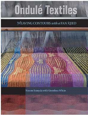 ONDULÉ  TEXTILES: WEAVING CONTOURS WITH A FAN REED